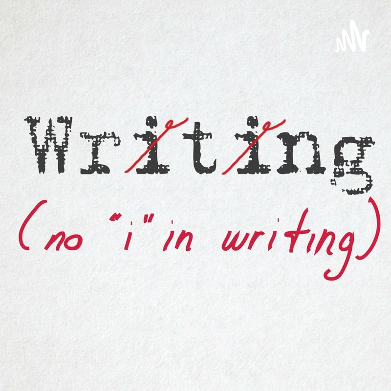 No 'i' in Writing podcast